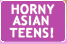 horny asian teens are cool